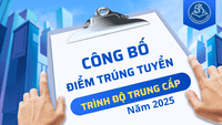 Thông báo điểm trúng tuyển, danh sách trúng tuyển và tổ chức nhập học Trình độ Trung cấp năm 2025 (đợt 2)